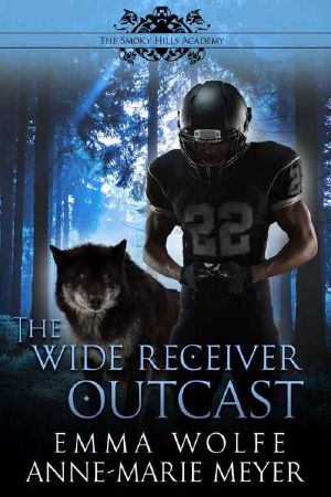 [The Smoky Hills Academy 03] • The Wide Receiver Outcast